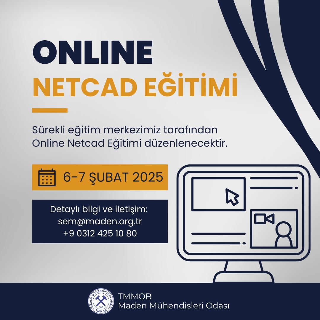 6 – 7 ŞUBAT 2025 TARİHLERİNDE ONLINE NETCAD KAMPÜS İLE MADENCİLİK UYGULAMALARI EĞİTİMİ DÜZENLENMİŞTİR.