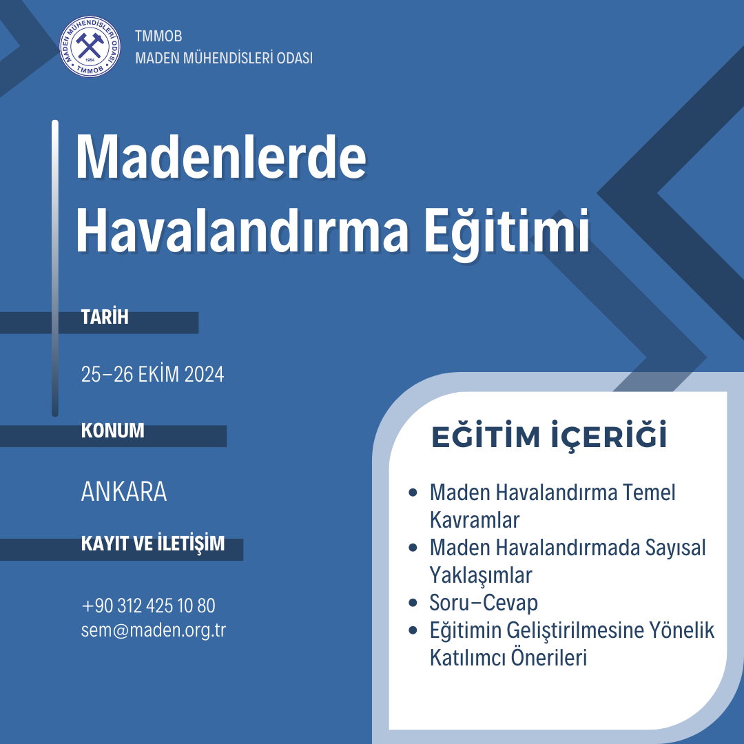 25-26 EKİM 2024 TARİHLERİNDE MADENLERDE HAVALANDIRMA EĞİTİMİ DÜZENLENECEKTİR.