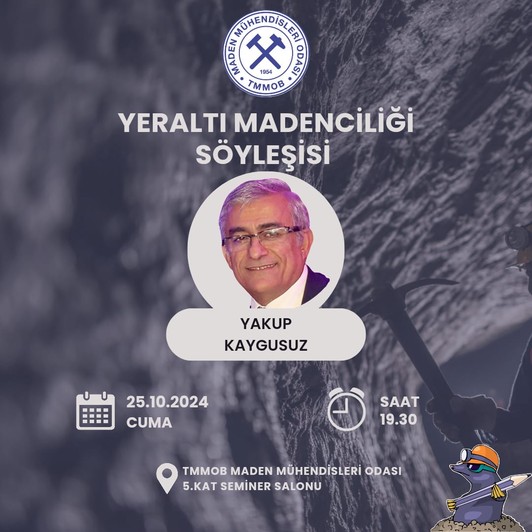 Genç Madenci topluluğumuz tarafından düzenlenen, Yakup Kaygusuz'un sunumu ile "Yeraltı Madenciliği" konulu bir söyleşi düzenlenecektir.