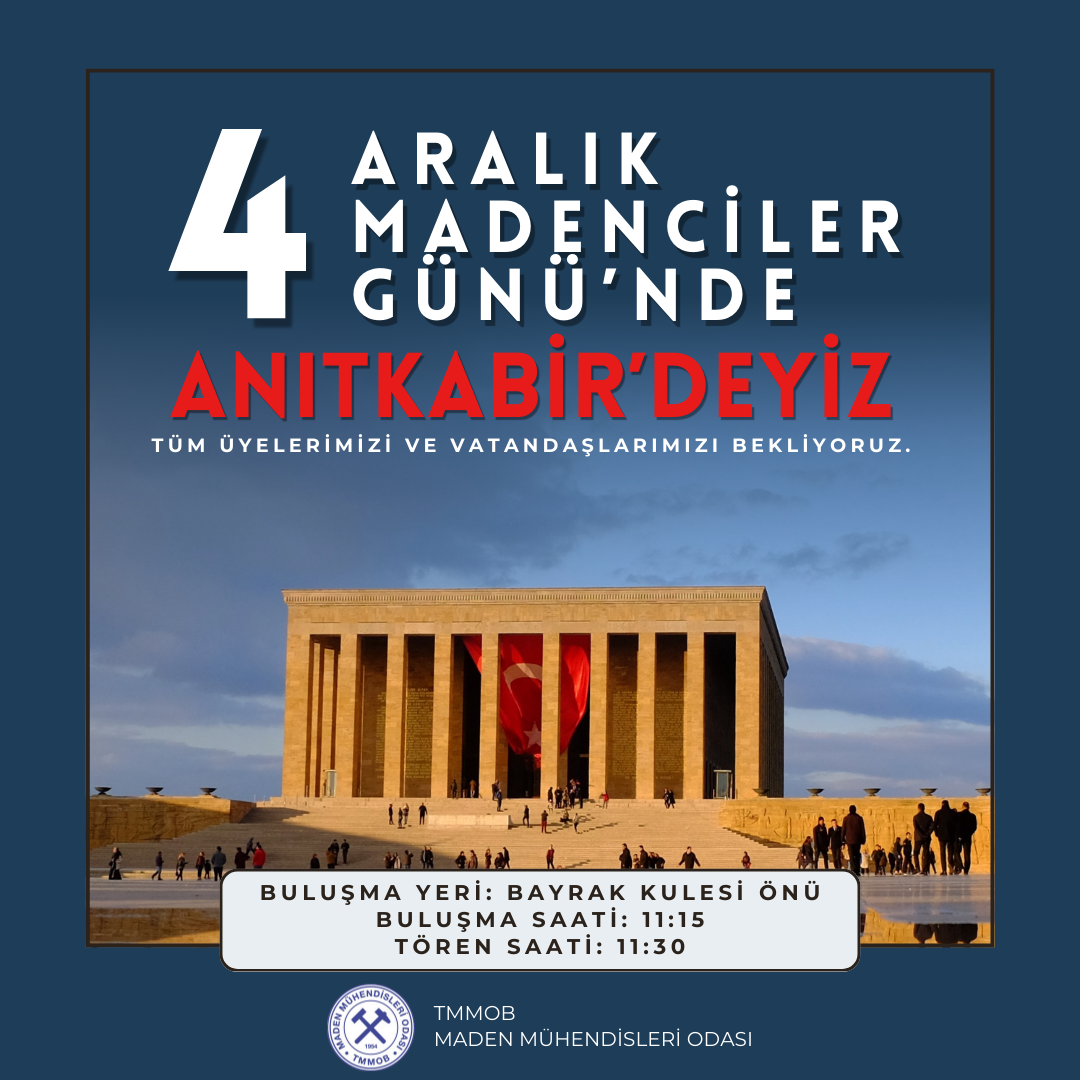 4 ARALIK MADENCİLER GÜNÜ'NDE ANITKABİRDEYİZ! 