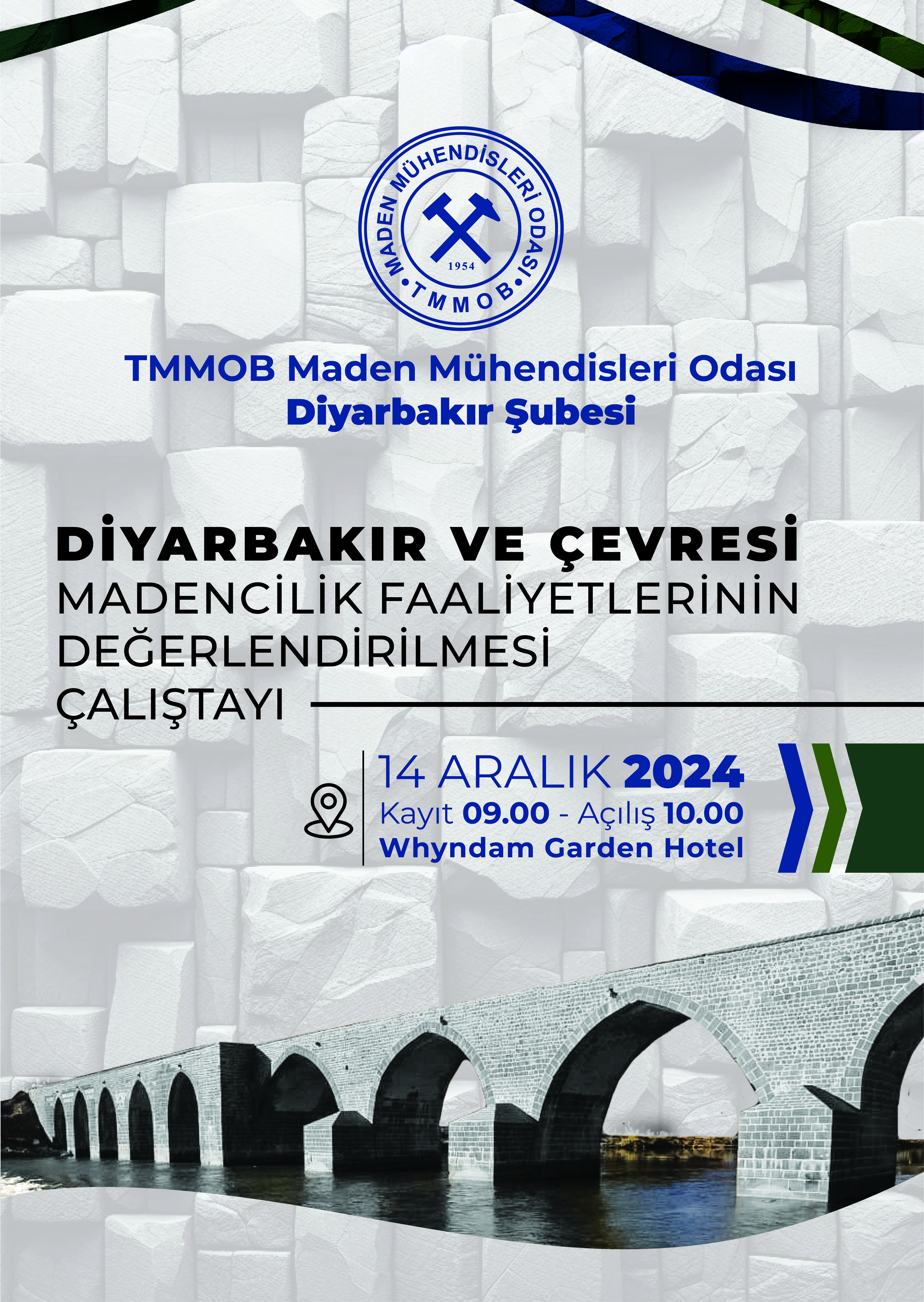 MADENCİLİK FAALİYETLERİNİN DEĞERLENDİRİLMESİ ÇALIŞTAYI