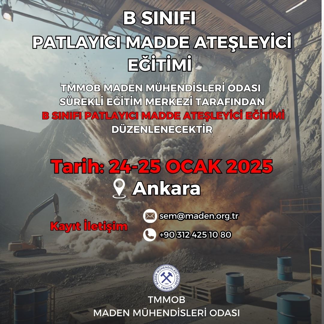 24-25 OCAK 2025 TARİHLERİNDE B SINIFI PATLAYICI MADDE ATEŞLEYİCİ EĞİTİMİ DÜZENLENECEKTİR