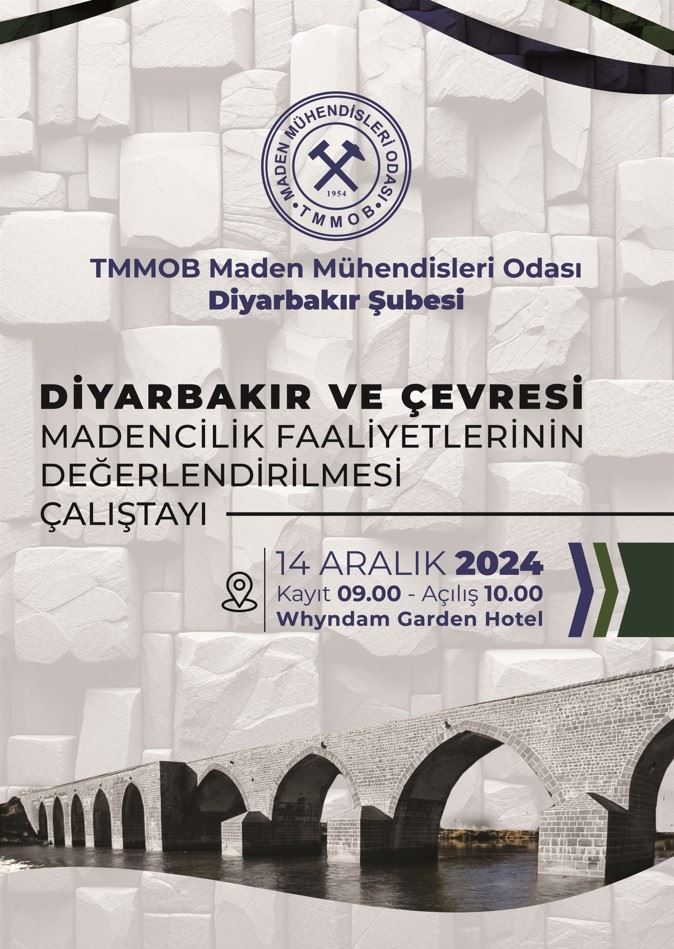 DİYARBAKIR VE ÇEVRESİ MADENCİLİK FAALİYETLERİNİN DEĞERLENDİRİLMESİ ÇALIŞTAYI SONUÇ BİLDİRGESİ