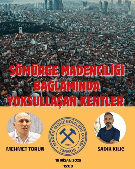“SÖMÜRGE MADENCİLİĞİ BAĞLAMINDA YOKSULLAŞAN KENTLER”
