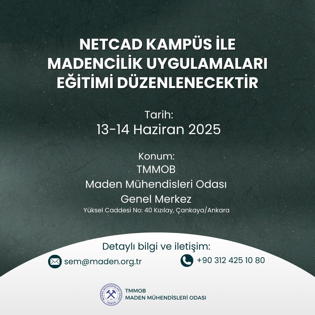 13-14 HAZİRAN 2025 TARİHLERİNDE NETCAD KAMPÜS İLE MADENCİLİK UYGULAMALARI EĞİTİMİ DÜZENLENECEKTİR.